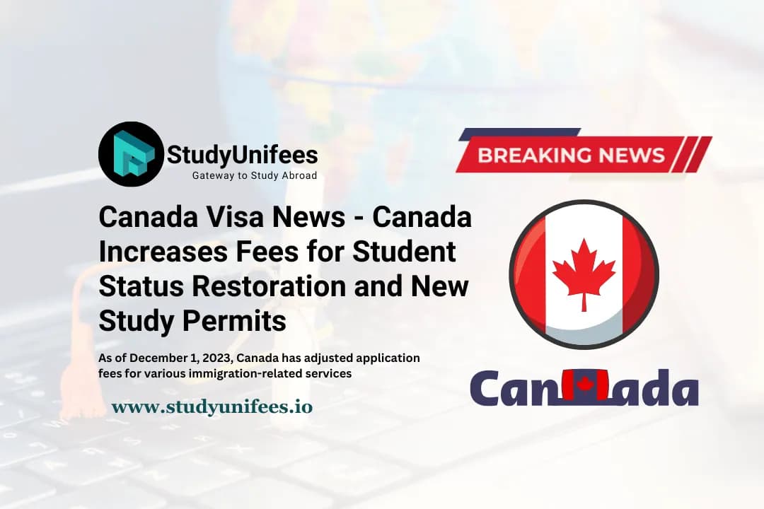 Canada Visa News - Canada Increases Fees