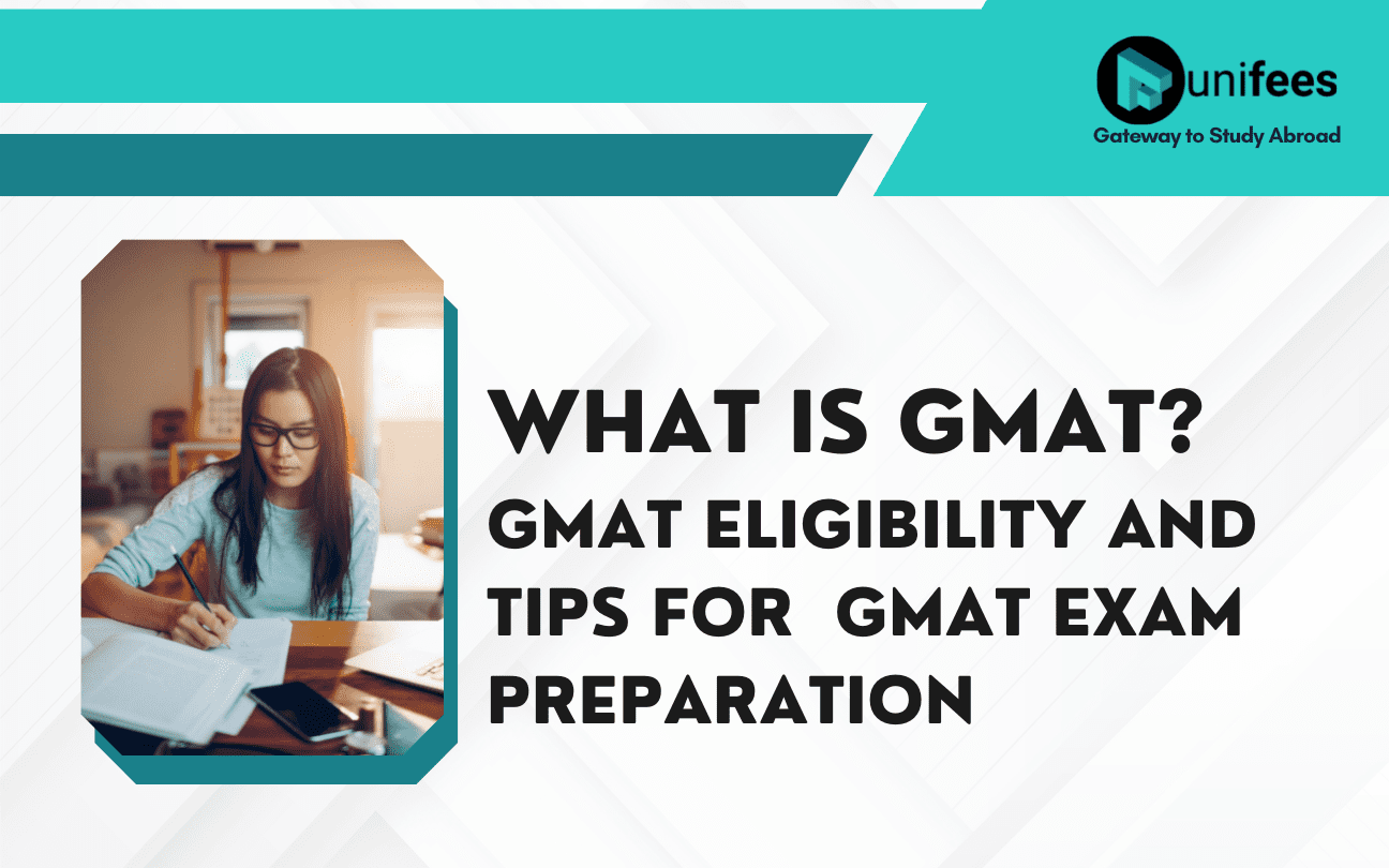 what-is-gmat-gmat-eligibility-and-tips-for-gmat-exam-preparation-study-unifees