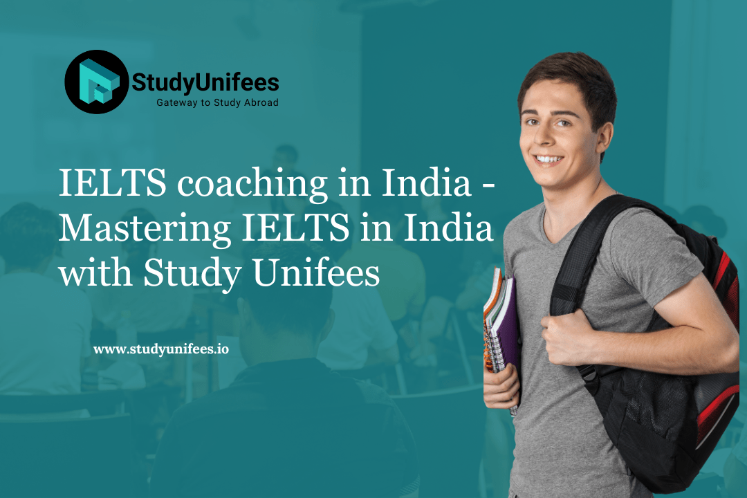 IELTS coaching in India - Mastering IELTS in India with Study Unifees