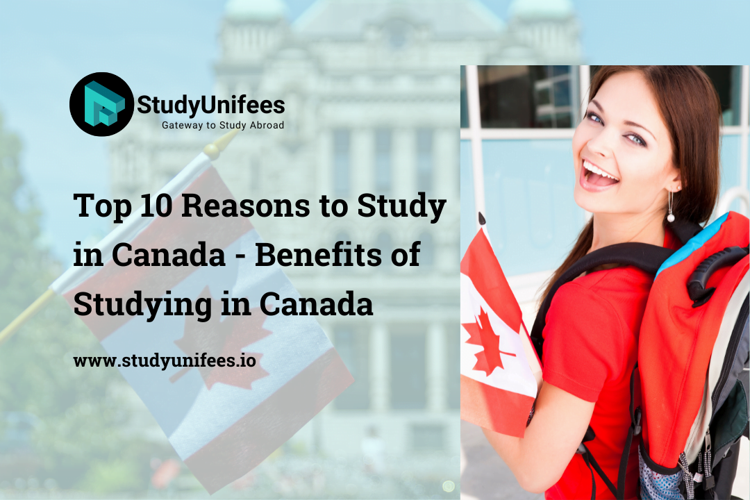 10 Reasons to Study in Canada