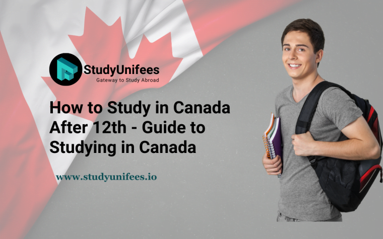 How to Study in Canada After 12th