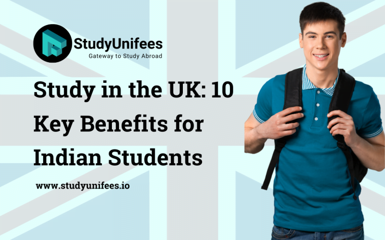 Study in the UK 10 Key Benefits