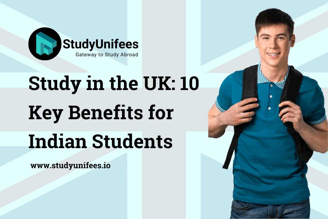 Study in the UK 10 Key Benefits